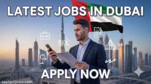 Latest Jobs in Dubai UAE Apply Now