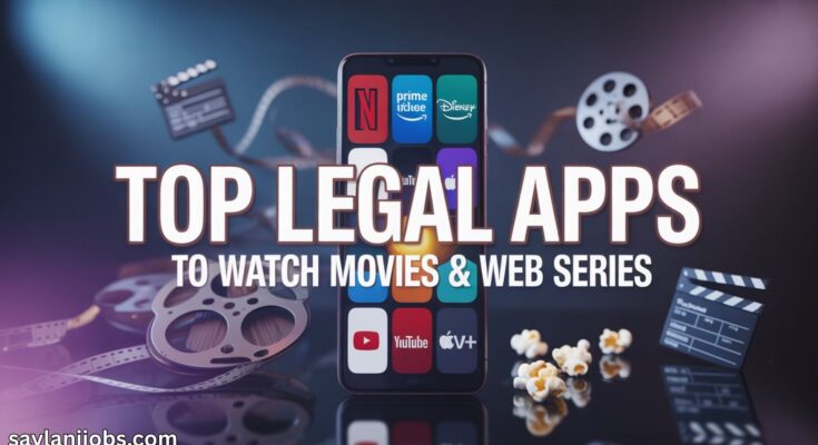 Top Legal Apps to Watch Movies
