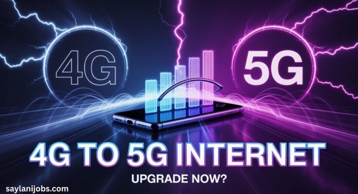 4G to 5G Internet Upgrade