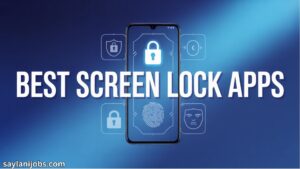 Best Screen Lock Apps for Android & iOS