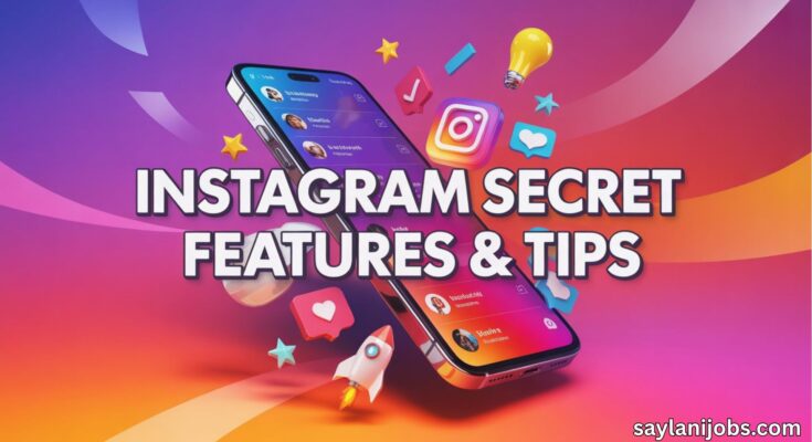 Instagram Secret Features and Tips